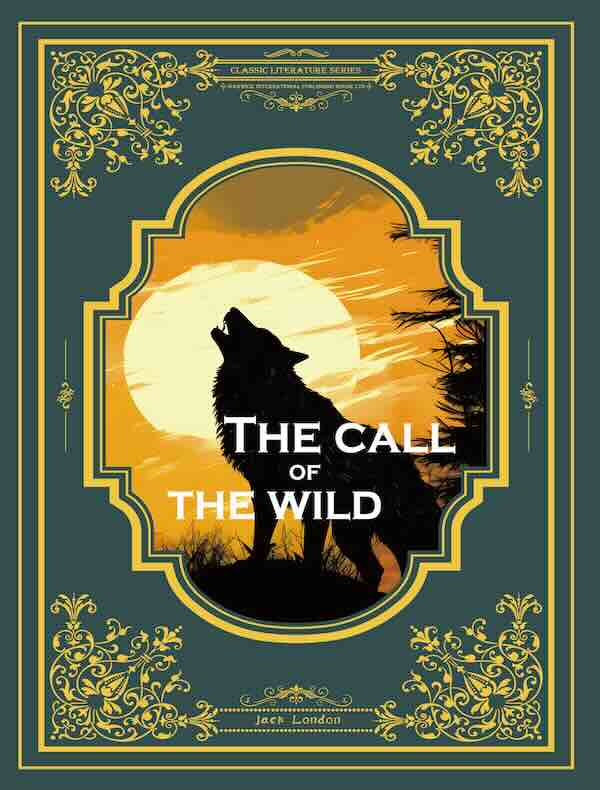 The call of the wild《野性的呼唤》英文原版